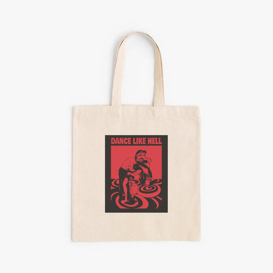 "Dance Like Hell" Tote