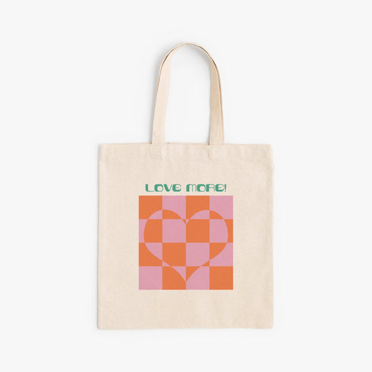 "Love More" Tote