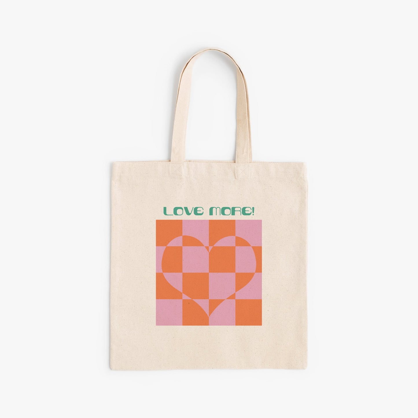 "Love More" Tote